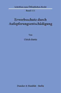 Erwerbsschutz durch Aufopferungsentschädigung Erwerbsschutz durch Aufopferungsentschädigung