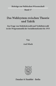 Das Wahlsystem zwischen Theorie und Taktik Das Wahlsystem zwischen Theorie und Taktik