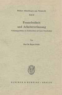 Pressefreiheit und Arbeitsverfassung