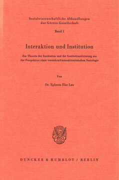 Interaktion und Institution Interaktion und Institution