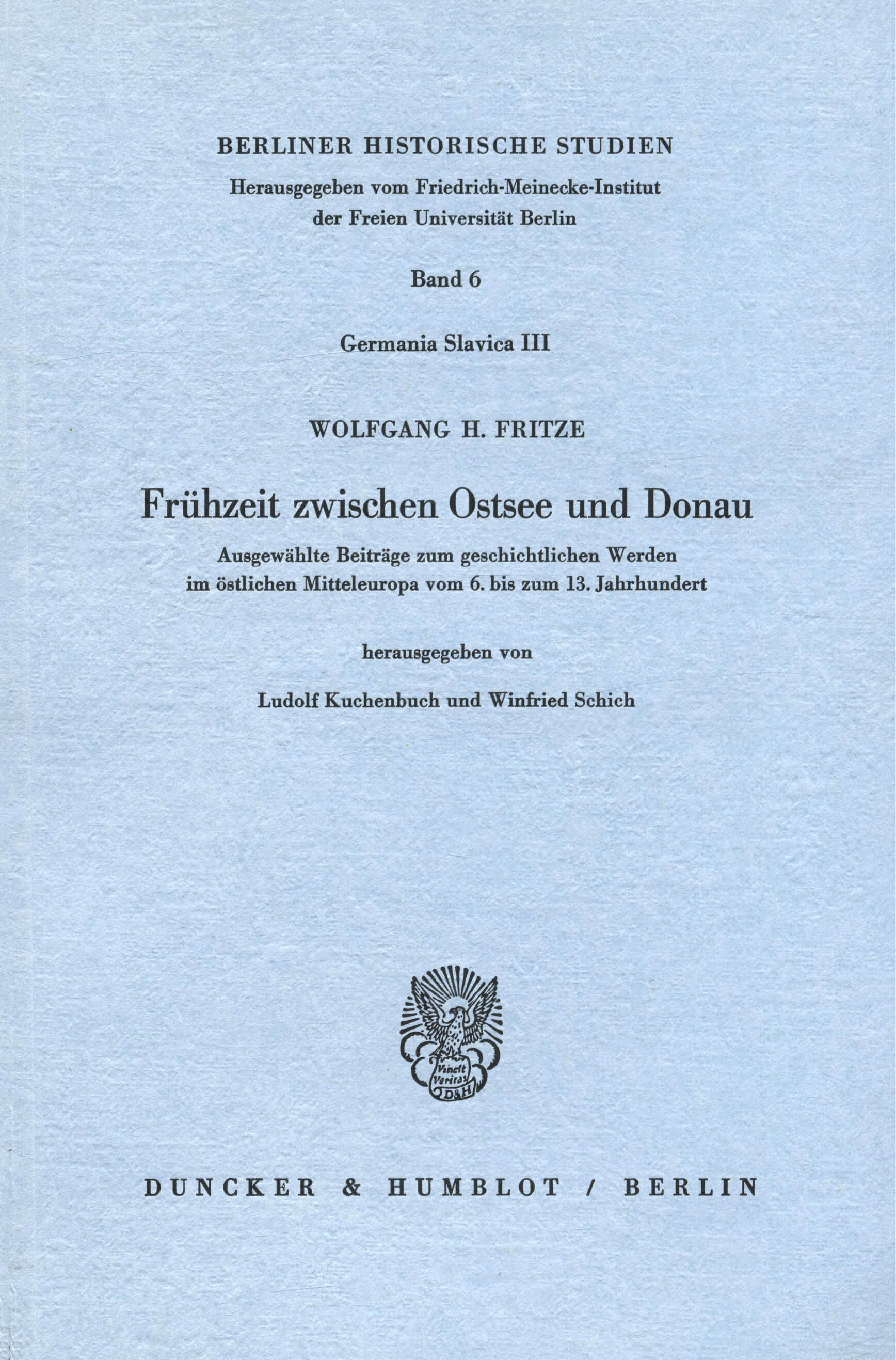 Frühzeit zwischen Ostsee und Donau