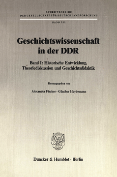 Geschichtswissenschaft in der DDR Geschichtswissenschaft in der DDR