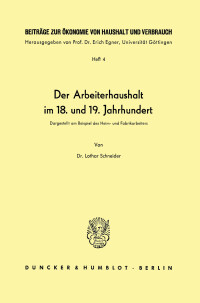 Der Arbeiterhaushalt im 18. und 19. Jahrhundert