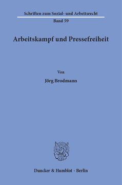 Arbeitskampf und Pressefreiheit Arbeitskampf und Pressefreiheit