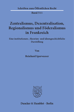 Zentralismus, Dezentralisation, Regionalismus und Föderalismus in Frankreich Zentralismus, Dezentralisation, Regionalismus und Föderalismus in Frankreich