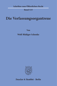 Die Verfassungsorgantreue Die Verfassungsorgantreue