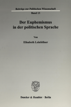 Der Euphemismus in der politischen Sprache Der Euphemismus in der politischen Sprache