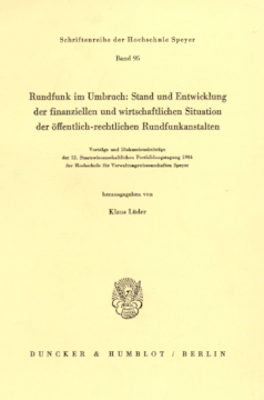 Rundfunk im Umbruch: Stand und Entwicklung der finanziellen und wirtschaftlichen Situation der öffentlich-rechtlichen Rundfunkanstalten Rundfunk im Umbruch: Stand und Entwicklung der finanziellen und wirtschaftlichen Situation der öffentlich-rechtlichen Rundfunkanstalten