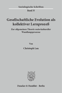 Gesellschaftliche Evolution als kollektiver Lernprozeß Gesellschaftliche Evolution als kollektiver Lernprozeß