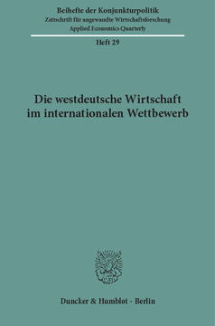 Die westdeutsche Wirtschaft im internationalen Wettbewerb Die westdeutsche Wirtschaft im internationalen Wettbewerb