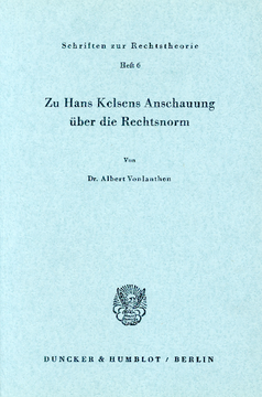 Zu Hans Kelsens Anschauung über die Rechtsnorm Zu Hans Kelsens Anschauung über die Rechtsnorm