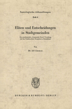 Eliten und Entscheidungen in Stadtgemeinden Eliten und Entscheidungen in Stadtgemeinden