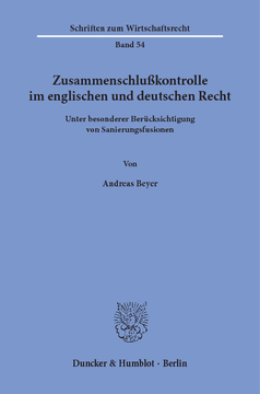 Zusammenschlußkontrolle im englischen und deutschen Recht Zusammenschlußkontrolle im englischen und deutschen Recht
