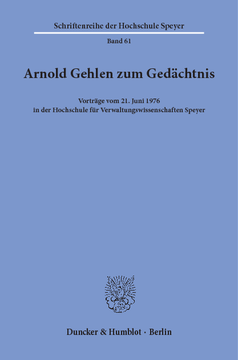 Arnold Gehlen zum Gedächtnis Arnold Gehlen zum Gedächtnis