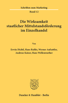 Die Wirksamkeit staatlicher Mittelstandsförderung im Einzelhandel Die Wirksamkeit staatlicher Mittelstandsförderung im Einzelhandel