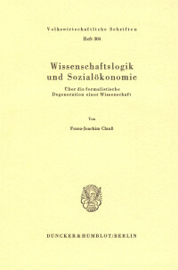 Wissenschaftslogik und Sozialökonomie