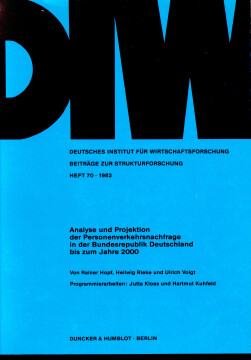 Analyse und Projektion der Personenverkehrsnachfrage in der Bundesrepublik Deutschland bis zum Jahre 2000 Analyse und Projektion der Personenverkehrsnachfrage in der Bundesrepublik Deutschland bis zum Jahre 2000