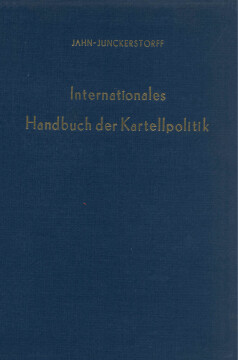Internationales Handbuch der Kartellpolitik Internationales Handbuch der Kartellpolitik