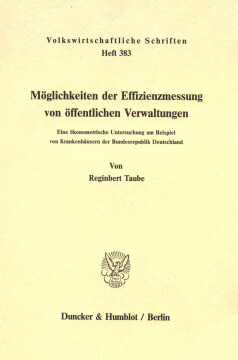 Möglichkeiten der Effizienzmessung von öffentlichen Verwaltungen Möglichkeiten der Effizienzmessung von öffentlichen Verwaltungen