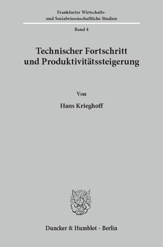 Technischer Fortschritt und Produktivitätssteigerung Technischer Fortschritt und Produktivitätssteigerung