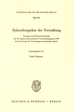 Zukunftsaspekte der Verwaltung Zukunftsaspekte der Verwaltung
