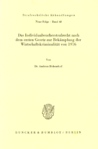 Das Individualwucherstrafrecht nach dem ersten Gesetz zur Bekämpfung der Wirtschaftskriminalität von 1976