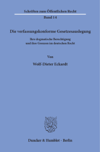 Die verfassungskonforme Gesetzesauslegung