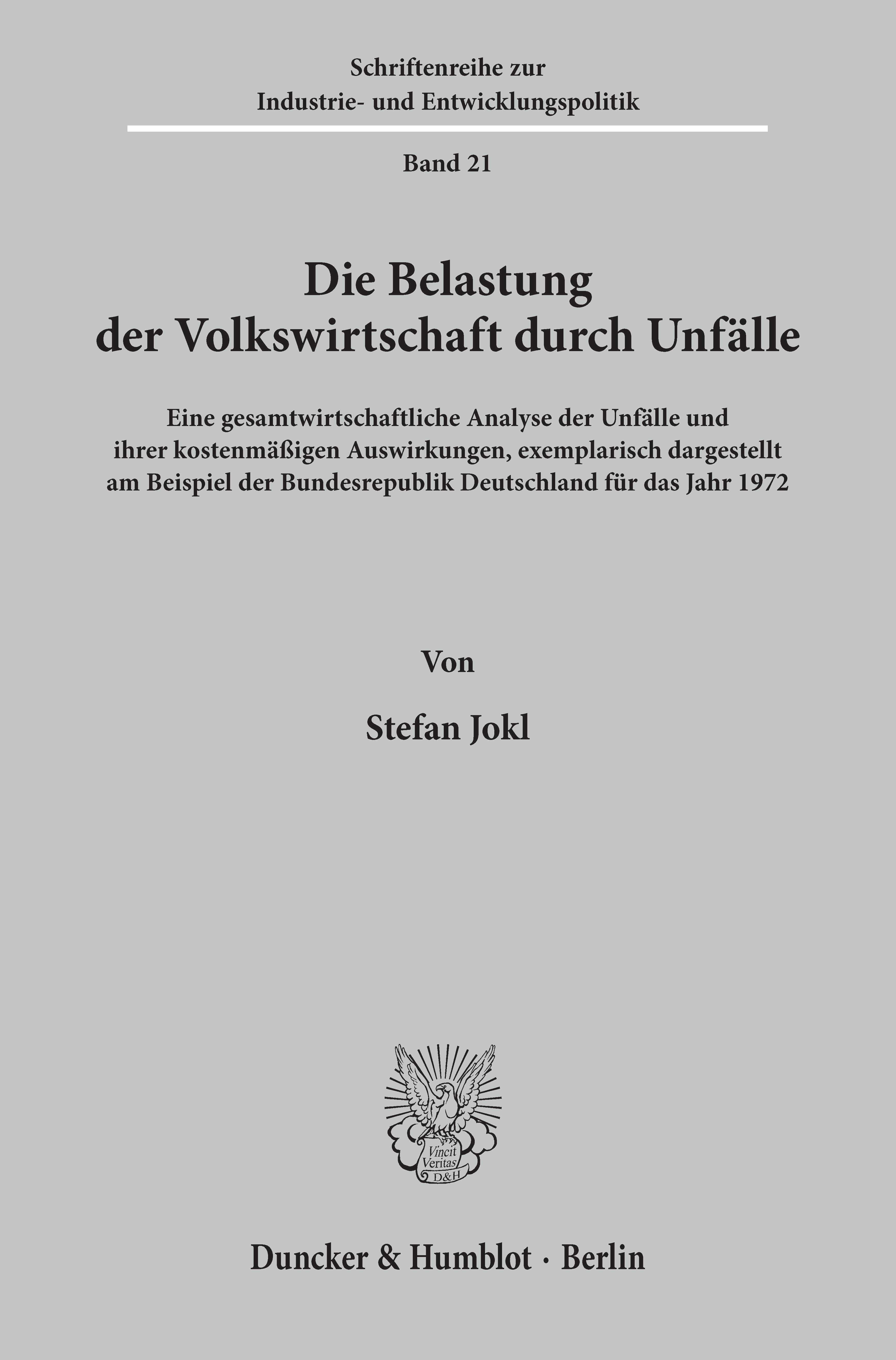 Die Belastung der Volkswirtschaft durch Unfälle