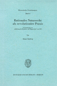 Rationales Naturrecht als revolutionäre Praxis