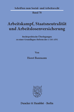 Arbeitskampf, Staatsneutralität und Arbeitslosenversicherung Arbeitskampf, Staatsneutralität und Arbeitslosenversicherung