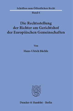 Die Rechtsstellung der Richter am Gerichtshof der Europäischen Gemeinschaften Die Rechtsstellung der Richter am Gerichtshof der Europäischen Gemeinschaften