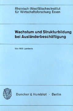 Wachstum und Strukturbildung bei Ausländerbeschäftigung Wachstum und Strukturbildung bei Ausländerbeschäftigung