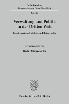 Verwaltung und Politik in der Dritten Welt Verwaltung und Politik in der Dritten Welt