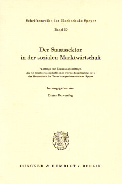 Der Staatssektor in der sozialen Marktwirtschaft Der Staatssektor in der sozialen Marktwirtschaft