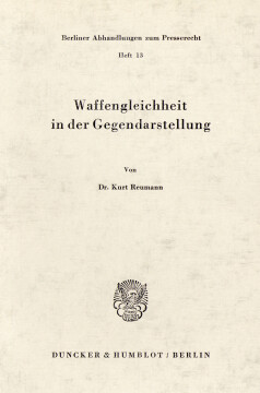 Waffengleichheit in der Gegendarstellung Waffengleichheit in der Gegendarstellung
