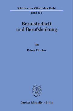 Berufsfreiheit und Berufslenkung Berufsfreiheit und Berufslenkung