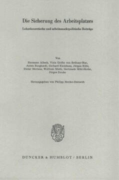 Die Sicherung des Arbeitsplatzes Die Sicherung des Arbeitsplatzes