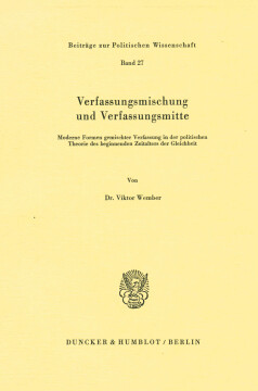 Verfassungsmischung und Verfassungsmitte Verfassungsmischung und Verfassungsmitte