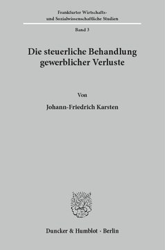 Die steuerliche Behandlung gewerblicher Verluste Die steuerliche Behandlung gewerblicher Verluste