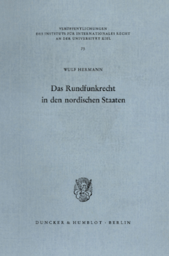 Das Rundfunkrecht in den nordischen Staaten - Dänemark, Finnland, Island, Norwegen, Schweden - Analyse und Dokumentation Das Rundfunkrecht in den nordischen Staaten - Dänemark, Finnland, Island, Norwegen, Schweden - Analyse und Dokumentation
