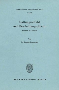 Gattungsschuld und Beschaffungspflicht Gattungsschuld und Beschaffungspflicht