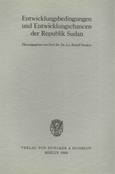 Entwicklungsbedingungen und Entwicklungschancen der Republik Sudan Entwicklungsbedingungen und Entwicklungschancen der Republik Sudan