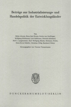 Beiträge zur Industrialisierungs- und Handelspolitik der Entwicklungsländer Beiträge zur Industrialisierungs- und Handelspolitik der Entwicklungsländer