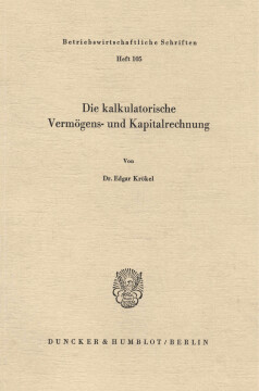 Die kalkulatorische Vermögens- und Kapitalrechnung Die kalkulatorische Vermögens- und Kapitalrechnung
