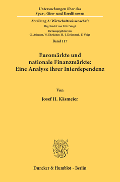 Euromärkte und nationale Finanzmärkte: Eine Analyse ihrer Interdependenz Euromärkte und nationale Finanzmärkte: Eine Analyse ihrer Interdependenz