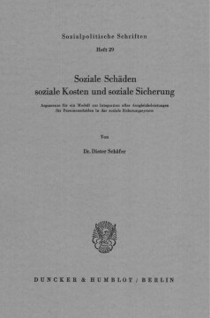 Soziale Schäden, soziale Kosten und soziale Sicherung Soziale Schäden, soziale Kosten und soziale Sicherung