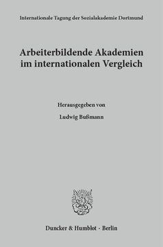 Arbeiterbildende Akademien im internationalen Vergleich Arbeiterbildende Akademien im internationalen Vergleich