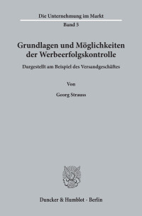 Grundlagen und Möglichkeiten der Werbeerfolgskontrolle