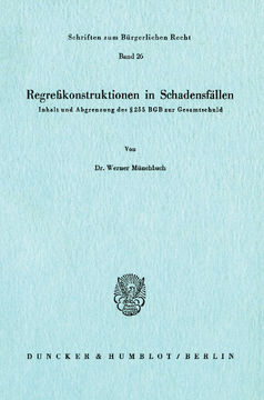 Regreßkonstruktionen in Schadensfällen Regreßkonstruktionen in Schadensfällen