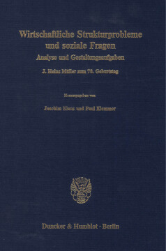 Wirtschaftliche Strukturprobleme und soziale Fragen Wirtschaftliche Strukturprobleme und soziale Fragen